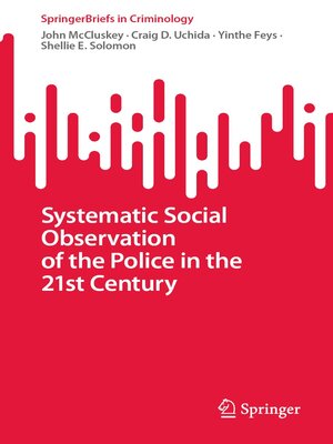 cover image of Systematic Social Observation of the Police in the 21st Century